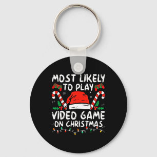 Most Likely To Play Video Games On Christmas Famil Keychain