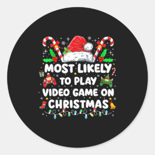 Most Likely To Play Video Games On Christmas Funny Classic Round Sticker