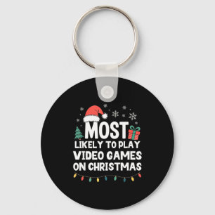 Most Likely To Play Video Games On Christmas Gamer Keychain