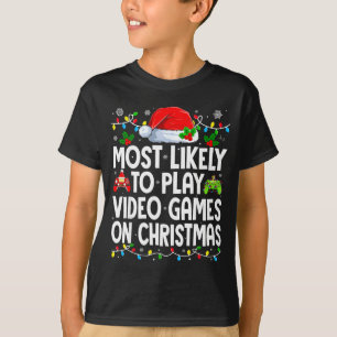 Most Likely To Play Video Games On Christmas Match T-Shirt