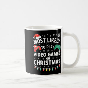 Most Likely To Play Video Games On Christmas Shirt Coffee Mug