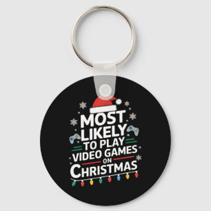 Most Likely To Play Video Games On Christmas Video Keychain