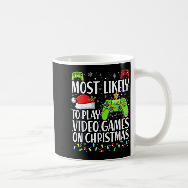 Most Likely To Play Video Games On Christmas Xmas  Coffee Mug (Right)