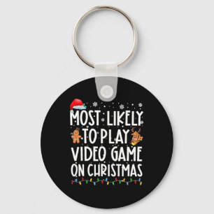Most Likely To Play Video Games On Christmas Xmas  Keychain