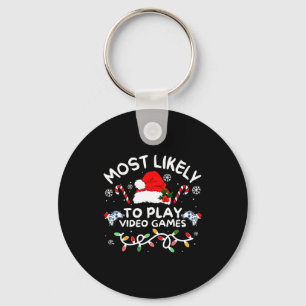 Most Likely To Play Video Games Xmas Gamer Family Keychain
