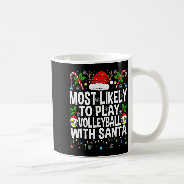 Most Likely To Play Volleyball With Christmas Voll Coffee Mug (Right)