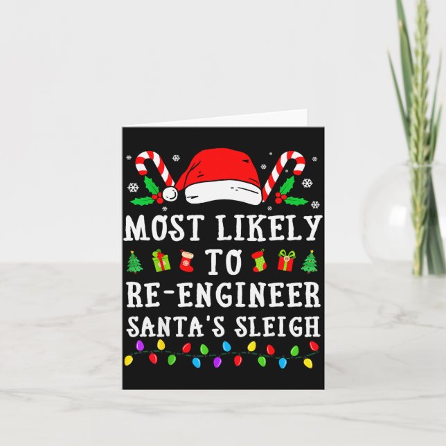 Most Likely To Re-engineer Santa's Sleigh Christma Card (Front)