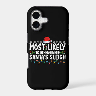 Most Likely To Re Engineer Santas Sleigh Christmas