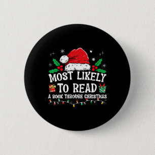 Most Likely To Read A Book Matching Family Christm 2 Inch Round Button