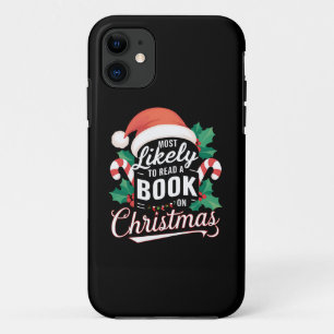 Most Likely To Read A Book On Christmas iPhone 11 Case