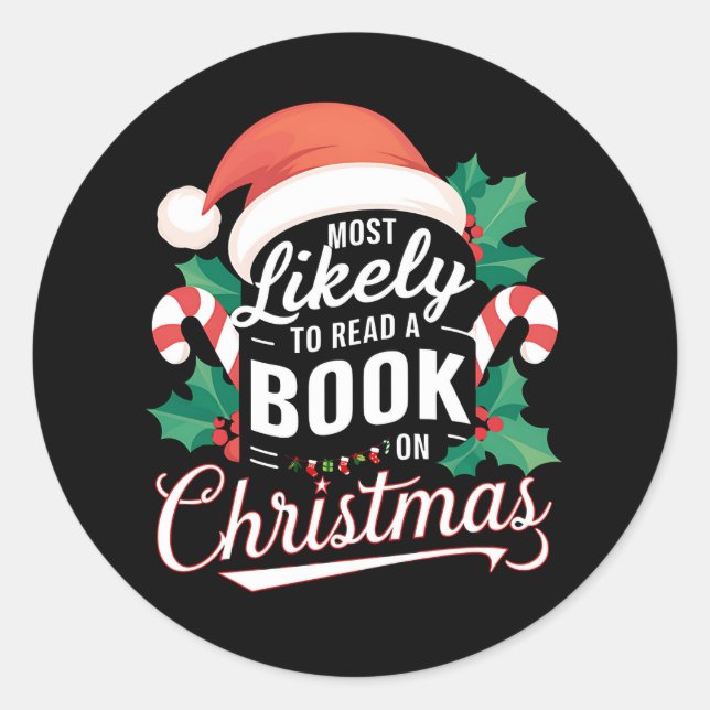 Most Likely To Read A Book On Christmas Classic Round Sticker (Front)