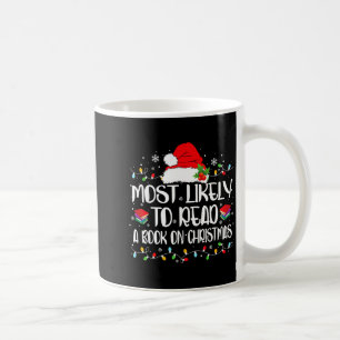 Most Likely To Read A Book On Christmas Family Mat Coffee Mug