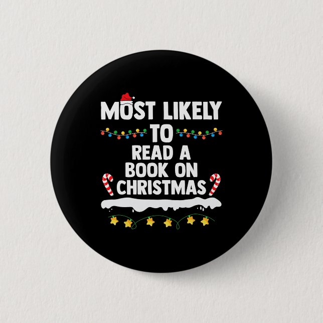 Most Likely To Read A Book On Christmas Matching F 2 Inch Round Button (Front)