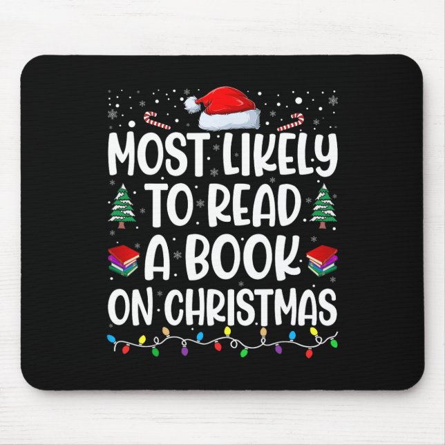 Most Likely To Read A Book On Christmas Matching F Mouse Pad (Front)