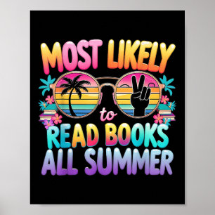 Most Likely To Read Books All Summer Teacher Stude Poster