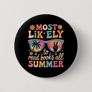Most Likely To Read Books Summer Teacher Student 2 Inch Round Button