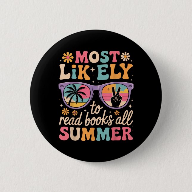 Most Likely To Read Books Summer Teacher Student 2 Inch Round Button (Front)