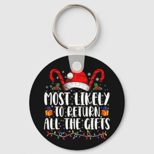 Most Likely To Return All The Gifts Christmas Keychain