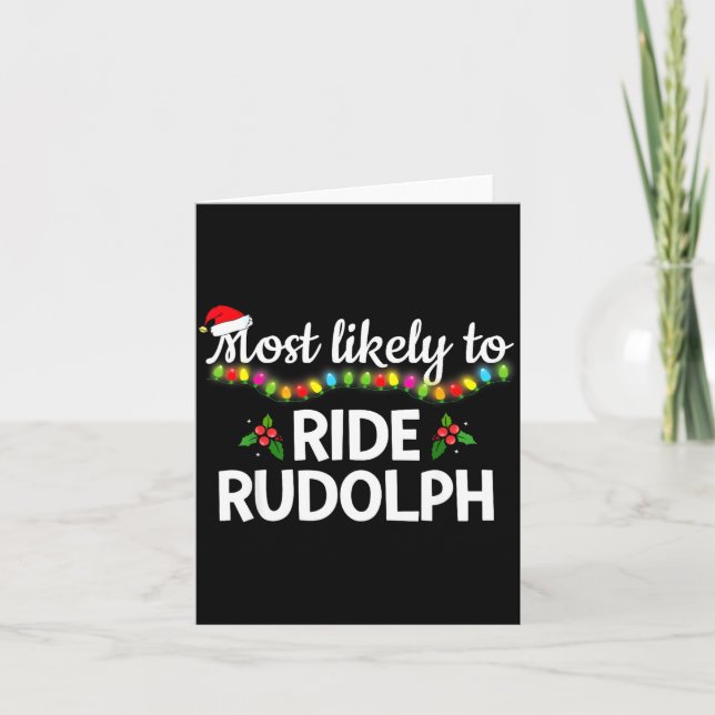 Most Likely To Ride Rudolph Funny Family Matching  Card (Front)