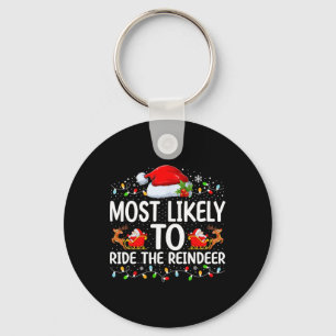 Most Likely To Ride The Reindeer Matching Family C Keychain