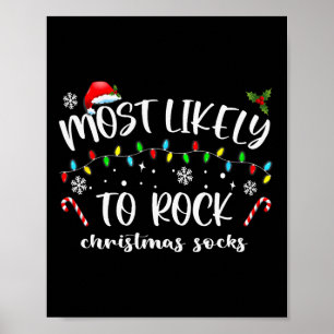Most Likely To Rock Christmas Socks Family Christm Poster