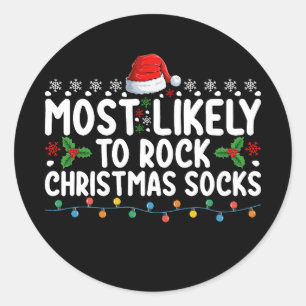 Most Likely To Rock Christmas Socks Family Holiday Classic Round Sticker