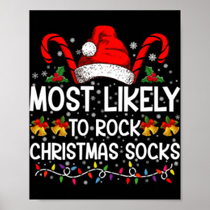 Most Likely To Rock Christmas Socks Funny Xmas T S Poster