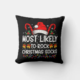 Most Likely To Rock Christmas Socks Funny Xmas Throw Pillow