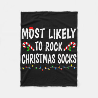 Most Likely To Rock Christmas Socks Match Family F Fleece Blanket