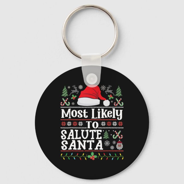 Most likely to Salute Santa- Soldier Christmas Arm Keychain (Front)