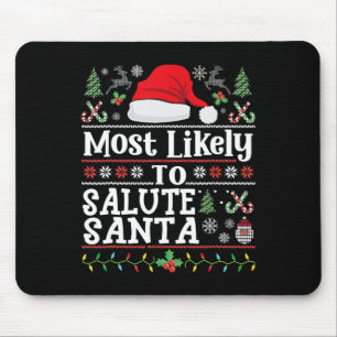 Most likely to Salute Santa- Soldier Christmas Arm Mouse Pad