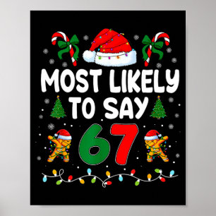 Most Likely To Say 67 Gen Alpha Slang Funny Xmas S Poster