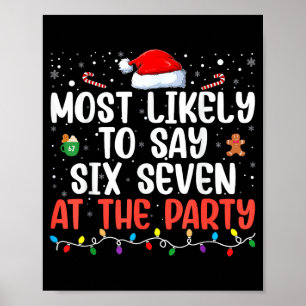 Most Likely To Say 67 Six Seven Funny 67 Christmas Poster
