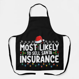 Most Likely To Sell Santa Insurance Christmas Apron