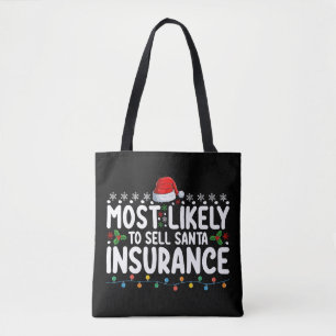 Most Likely To Sell Santa Insurance Christmas Tote Bag