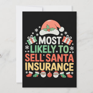 Most Likely To Sell Santa Insurance Christmas Xmas Invitation