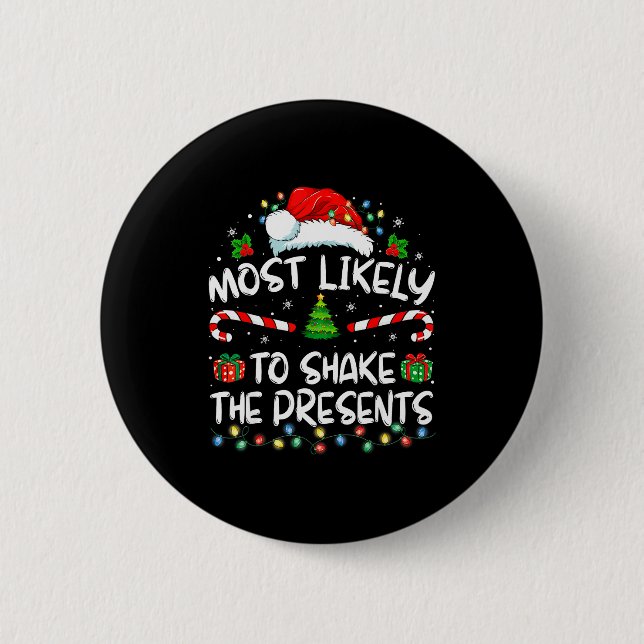 Most Likely To Shake The Family Matching Christmas 2 Inch Round Button (Front)