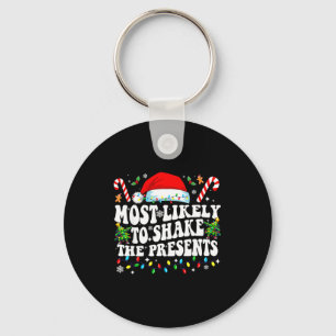 Most Likely To Shake The Funny Matching Family Keychain