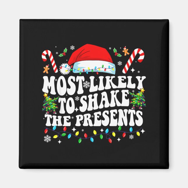 Most Likely To Shake The Funny Matching Family  Magnet (Front)
