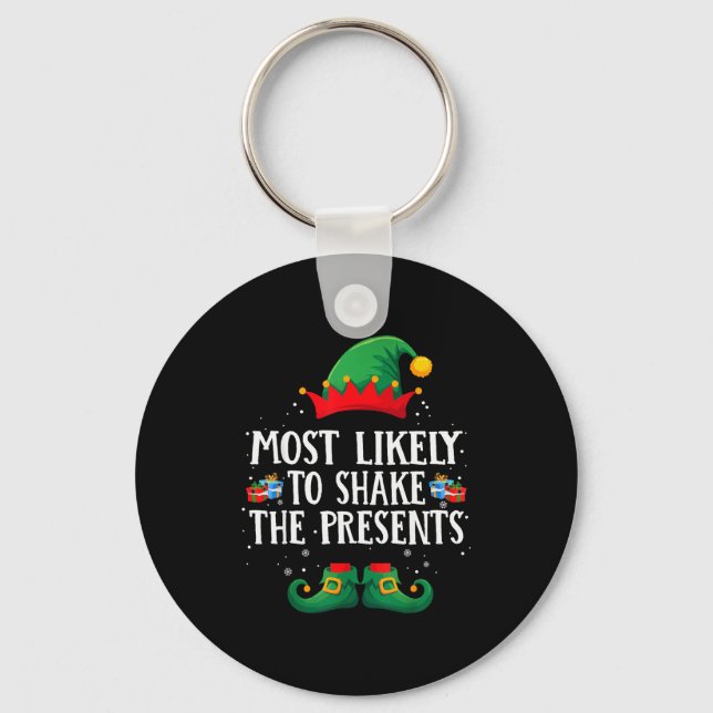 Most Likely To Shake The Matching Christmas Elf  Keychain (Front)