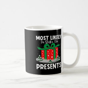 Most Likely To Shake The Presents Christmas Family Coffee Mug