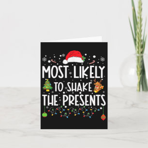 Most Likely To Shake The Presents Family Matching  Card