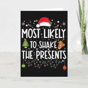 Most Likely To Shake The Presents Family Matching  Card
