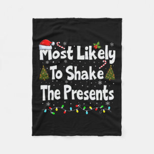 Most Likely To Shake The Presents Family Matching Fleece Blanket
