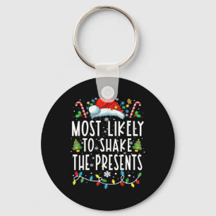 Most Likely To Shake The Presents Family Matching Keychain