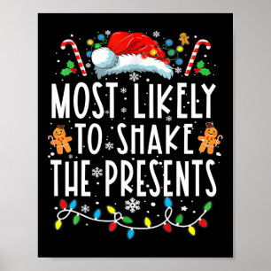 Most Likely To Shake The Presents Family Matching  Poster