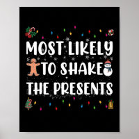 Most Likely To Shake The Presents Funny Christmas