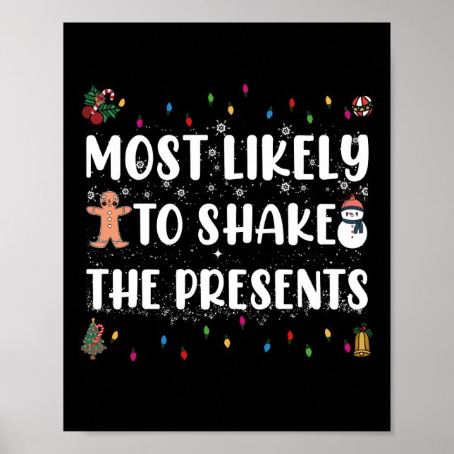 Most Likely To Shake The Presents Funny Christmas Poster (Front)