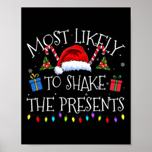 Most Likely To Shake The Presents Funny Christmas  Poster