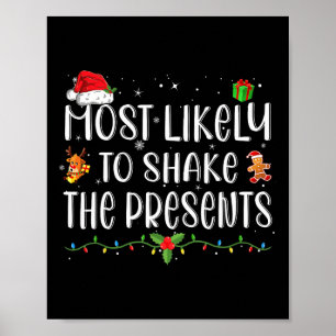 Most Likely To Shake The Presents Matching Christm Poster